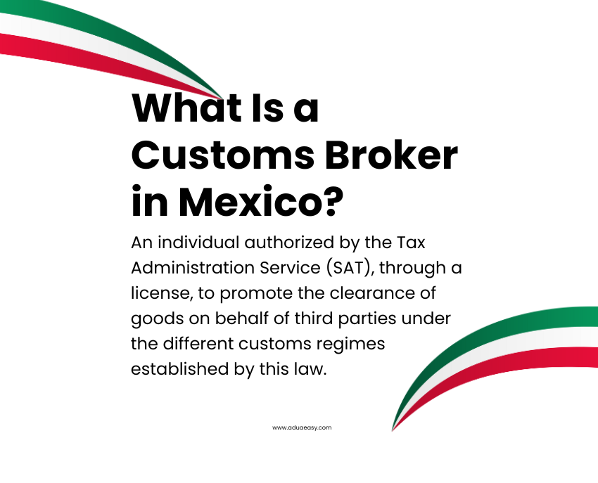 What Is a Customs Broker in Mexico?